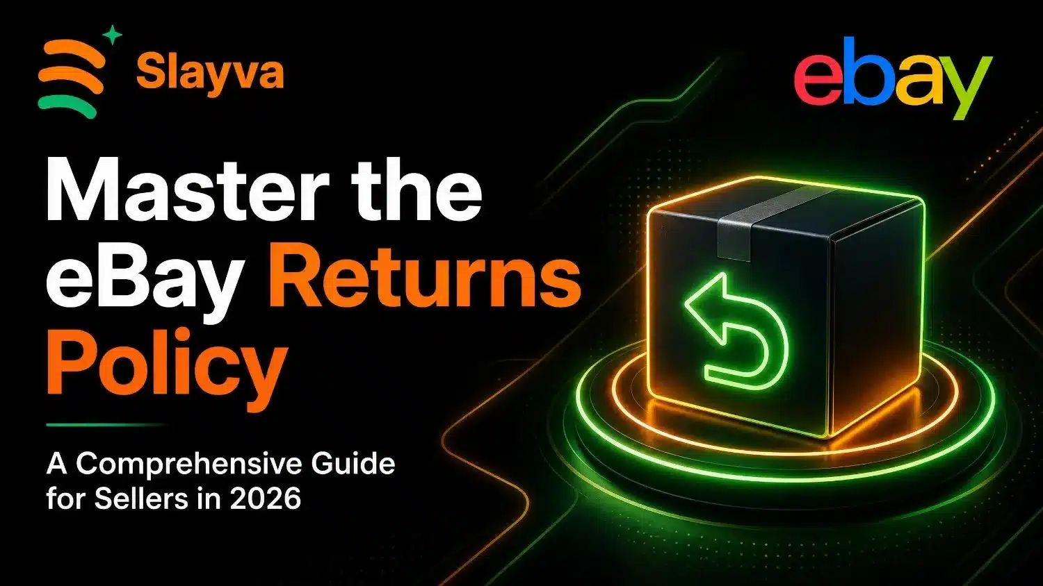 Best eBay returns policy for sellers guide explaining return rules, refunds, and seller protections in 2026